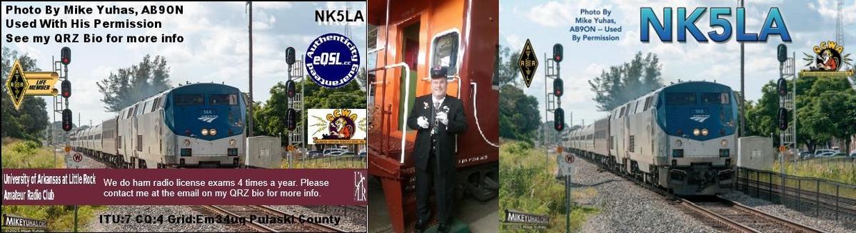 NK5LA QSL cards — left: eQSL card showing Daryl in Train Conductor outfit beside an Amtrak locomotive, with eQSL.cc and QCWA logos. Right: physical QSL card with Amtrak locomotive. Both feature University of Arkansas at Little Rock Amateur Radio Club information. Photos by Mike Yuhas, AB9ON, used with permission.